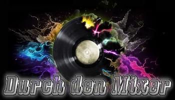 Durch den Mixer